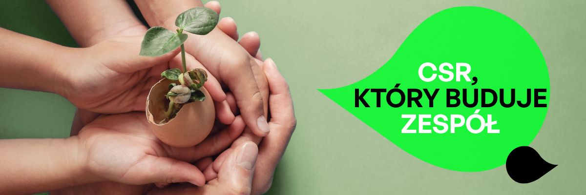 CSR, który buduje zespół. Wolontariat jako strategiczne narzędzie HR baner